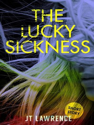 cover image of The Lucky Sickness